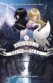 La escuela del bien y del mal de Soman Chainani libros de fantasía juvenil